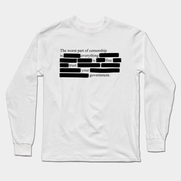 Trust Your Government Long Sleeve T-Shirt by GreenGuyTeesStore